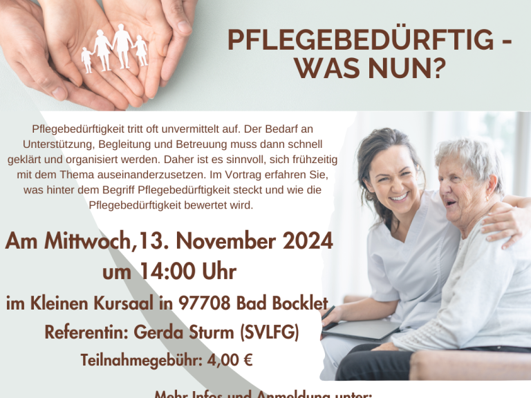 Pflegebedürftig - was nun?