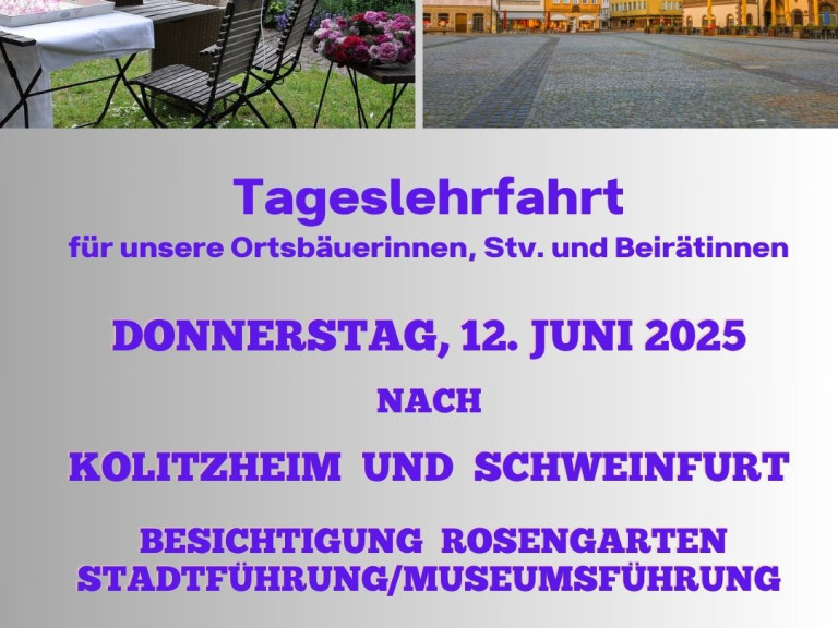 Tagesfahrt „Rosen und Kultur“ für Ortsbäuerinnen, Stellvertreterinnen und Beirätinnen nach Kolitzheim und Schweinfurt
