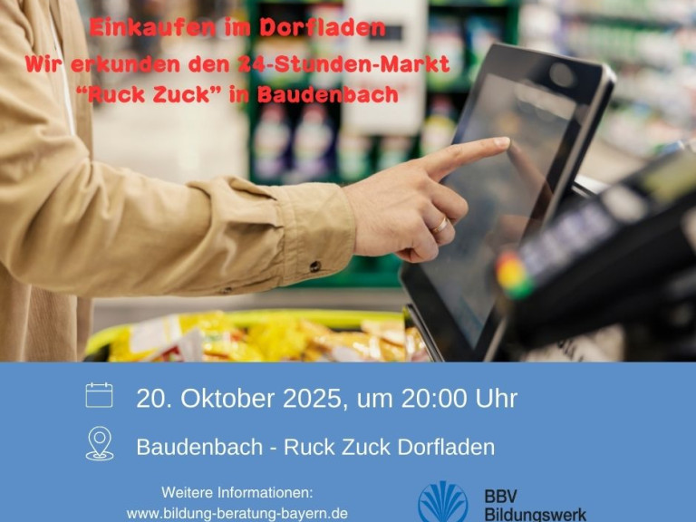 Erkundung Dorfladen „Ruck Zuck“ in Baudenbach