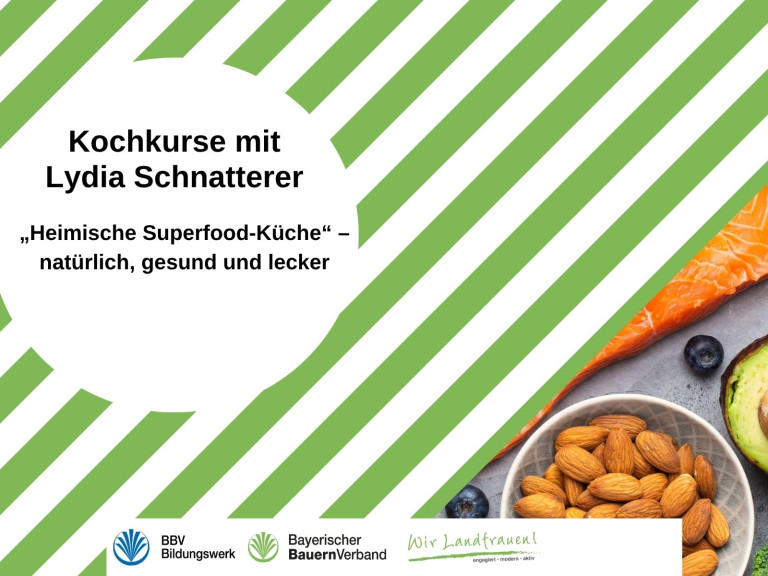 Kochkurs mit Lydia Schnatterer - Heimische Superfood Küche - natürlich, gesund und lecker 