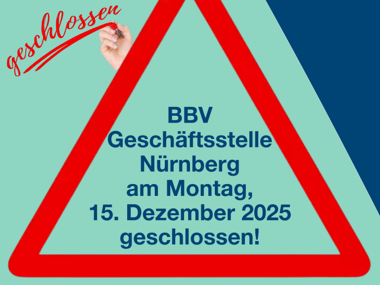 BBV Geschäftsstelle Nürnberg am 15. Dezenber 2025 ganztägig geschlossen 
