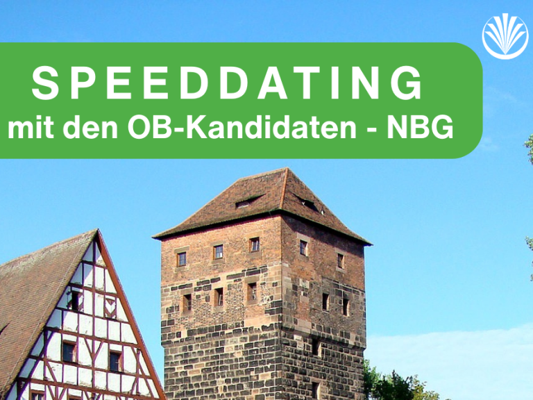 S P E E D D A T I N G mit den OB-Kandidaten - Nbg.