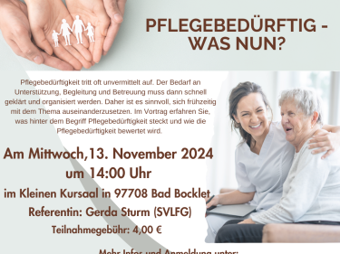 Pflegebedürftig - was nun?