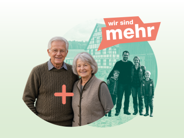 Bild von einen zwei Altenteilern und der Familie im Hintergrund mit dem Schriftzug wir sind mehr