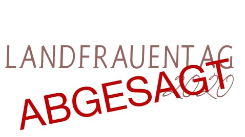Landfrauentag Rhön-Grabfeld abgesagt