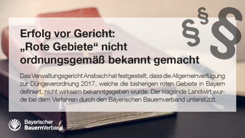 Das bayerische Verwaltungsgericht in Ansbach stellt fest: die Roten Gebiete sind nicht ordnungsgemäß bekannt gemacht worden