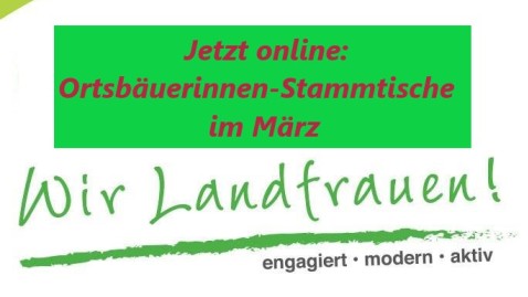 Ortsbäuerinnen-Stammtische KV NEA-BW März 2021
