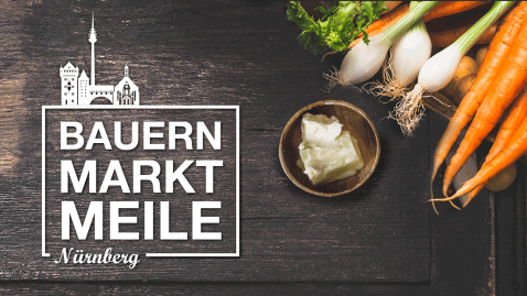 Bauernmarktmeile Nürnberg Werbebild