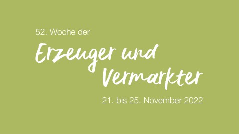 52. Woche der Erzeuger und Vermarkter