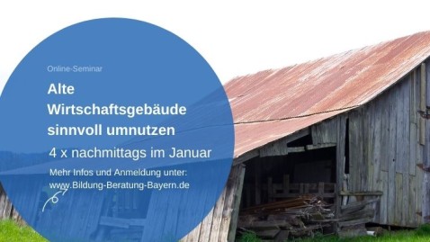 Alte Wirtschaftsgebäude sinnvoll umnutzen