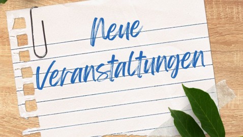 Neue Veranstaltungen