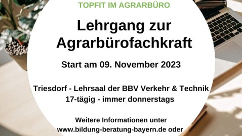 Qualifizierungslehrgang zur Agrarbürofachkraft 