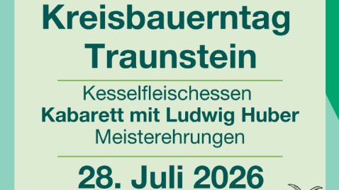 Flyer zum Kreisbauerntag Traunstein am 28.07.2026