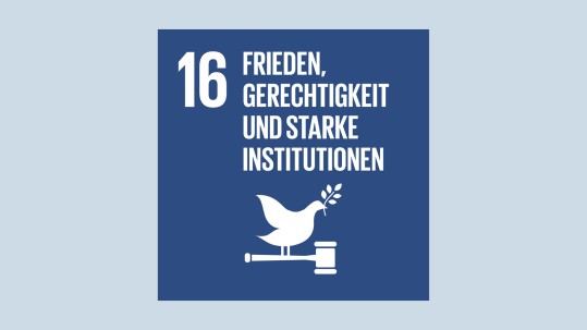 Frieden, Gerechtigkeit und starke Institutionen Frieden, Gerechtigkeit und starke Institutionen